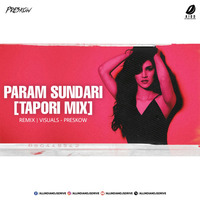 Param Sundari (Tapori Mix) - PRESKOW by AIDD
