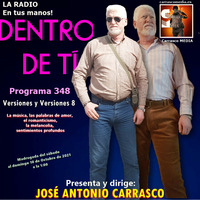 DENTRO DE TI Programa 348 - Versiones y Versiones 8 by Carrasco Media