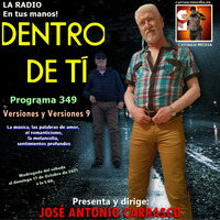 DENTRO DE TI Programa 349 - Versiones y Versiones 9 by Carrasco Media