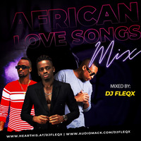 Fleqx - African Love Songs Vol.1 by Fleqx