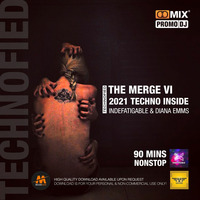 Technofied - The Merge VI [Indefatigable &amp; Diana Emms] Vol 80 by Diana Emms