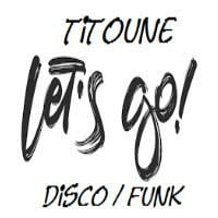 LET'S GO ( disco - funk ) by DJ TITOUNE