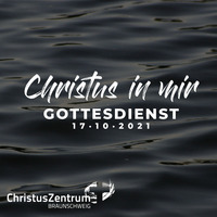 17.10.21 | Christus in dir - Was dir durch Christus bereits gehört | Joachim Jäger by ChristusZentrum Braunschweig