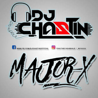 Dj Chastin &amp; Major X
