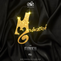 MUSICALITÉ #56 Edition - OSH by funkji Dj