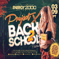 Energy 2000 (Katowice) - PROJECT X ☆ BACK 2 SCHOOL - Aras Dee Push D-Wave Thomas (03.09.2021) up by PRAWY by Mr Right