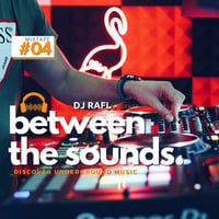 DJ RAFI - MIXTAPE 04 // 19 SEPTEMBER '21 // (Between The Sounds Studio) by DJ RAFI