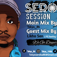 Seroba Deep Sessions #087 Guest By Likho Sen by Tokyo_86