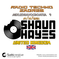 Shaun Chunk Hayes - ZdravoCroatia #9 by Radio Techno Zagreb