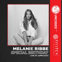 SWITCH CODE #EP430 - Melanie Ribbe [Special 3rd Birthday] by Switch Code by Switch Entertainment