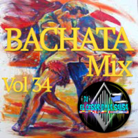 34 - Bachata Mix Vol 34_ID_Dj El cesar De La Salsa_10-2021 _Cv by VDJ CESAR  🎧(salsa-bachata-merengue-cumbia-Latin Music-House)