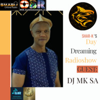 DJ MK SA, Shar-K - Day Dreaming Radioshow ep.65 by  Shar-K