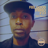 Feel Good Stereo # 23 (1st Hour) by Dubz