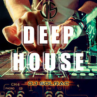 DEEP HOUSE VOL 1 by DJ Solrac