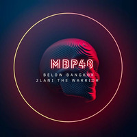 MBP #48 guest mix by 2lani The Warrior by Mad Buddies Podcast