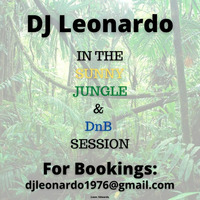 DJ Leonardo - In the Sunny Jungle &amp; DnB Session 13.06.2021 by :Leon: Edwards