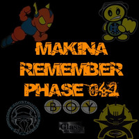 Makina Remember Phase 042 by Dj~M...