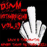 Dj-M...Motherfucker Vol.19 live @ Ter-A-teK - Apéro Tekno Octobre 2021 by Dj~M...