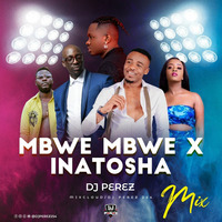 New Hits List,Inatosha,Mbwe mbwe,Songi songi,niko sawa - DJ PEREZ by DJ PEREZ KENYA