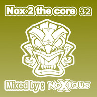 Nox 2 The Core Core 32 - Hardcore '97-'99 - Edition by Noxious