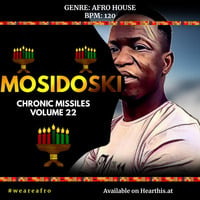 CHRONIC MISSILES VOLUME 22 MIXED BY MOSIDOSKI by MOSIUOA TSESE
