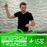 EoTrance #158 - Energy of Trance - hosted by BastiQ by Energy of Trance