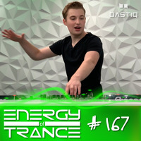 EoTrance #167 - Energy of Trance - hosted by BastiQ by Energy of Trance