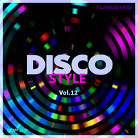 Disco Style Vol.12 by TUNEBYRS