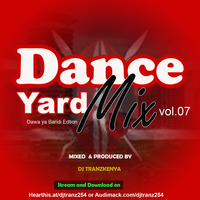 Dance yard Mix Vol.07_Only one(Dawa ya baridi)Edition by DJ MTUKUFU
