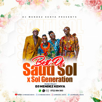 BEST OF SAUTI SOL &amp; SOL GENERATION MIX~DJ MENDEZ KENYA-mc by Dj Mendez Kenya