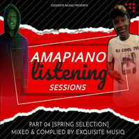 Amapiano Listening Session Part4 [Spring Edition Mix #Strictly Rough MusiQ] LiveMix By Exquisite MusiQ by Dj Cool 708