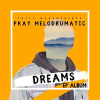 Pkay Melodrumatic - Dream's (Original Mix) by Pkay Melodrumatic