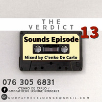 The Verdict Sounds Episode 13 Guest Mix By C'enko De Carlo by Monde Shezi