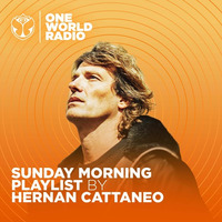 HERNAN CATTANEO - Sunday Morning Playlist (One World Radio) by KEXXX FM Radio| BEST ELECTRONIC DANCE MIXESS