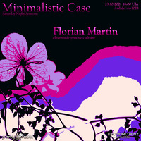 Florian Martin @ Minimalistic Case (23.10.2021) by Electronic Beatz Network