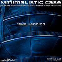 Mika Henning @ Minimalistic Case (20.11.2021) by Electronic Beatz Network