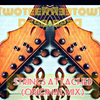 Strings attached original mix by Two-tee Rsa DaDeckslavedeejay