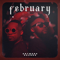 February Mix ( Mixed By Artwork Sounds) by Artwork Sounds