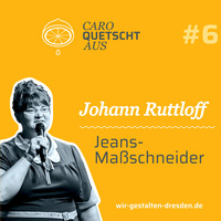 #6 Johann Ruttloff – Der Jeans-Maßschneider by Caro quetscht aus