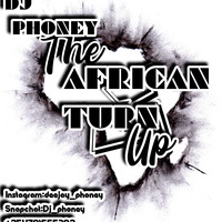 The African Turn Up 3 Dj Phoney +254791555392 by Dj Phoney254