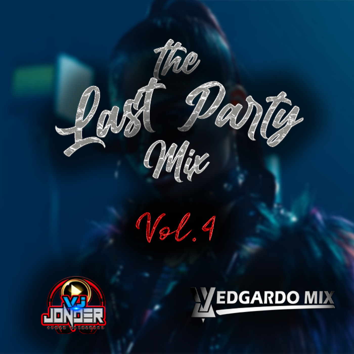 Vj Jonder Ft. Vj Edgardo Mix - The Last Party Mix Vol.4