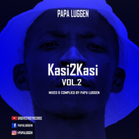 Kasi2Kasi_Vol.2(Mixed &amp; Complied)_By_Papa_Luggen by Papā Luggen