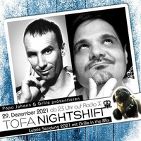 29.12.2021 - ToFa Nightshift mit Grille In The Mix by Toxic Family