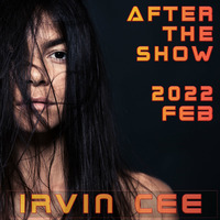 After the Show - Studio Mix by Irvin Cee (20220208) - Studio Mix by Irvin Cee by Irvin Cee