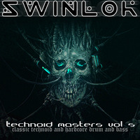 The Union Guest Mix: Swinlok - Technoid Masters Vol. 5 (03/04/2022) by NemesisFive