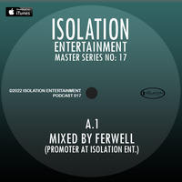 MASTER SERIES No. 17 (Mixed By Ferwell) by ISOLATION