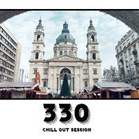 Zoltan Biro - Chill Out Session 330 by Zoltan Biro
