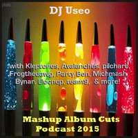 DJ Useo Mashup Album Cuts Podcast 2015 update by DJ Konrad Useo