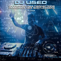 DJ Useo - Un examen des perceptions musicales des bootleggers mix by DJ Konrad Useo