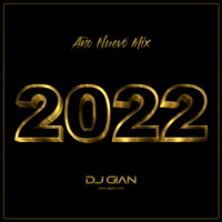 Año Nuevo Mix 2022 by DJ GIAN